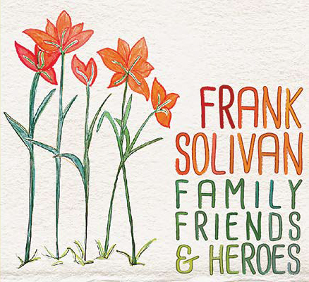 article: Frank Solivan: Family, Friends, and Heroes