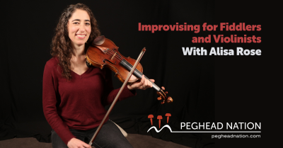 Improvising for Fiddle and Violin Alisa Rose Peghead Nation