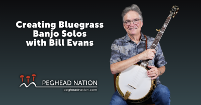 Creating Bluegrass Banjo Solos with Bill Evans, Peghead Nation