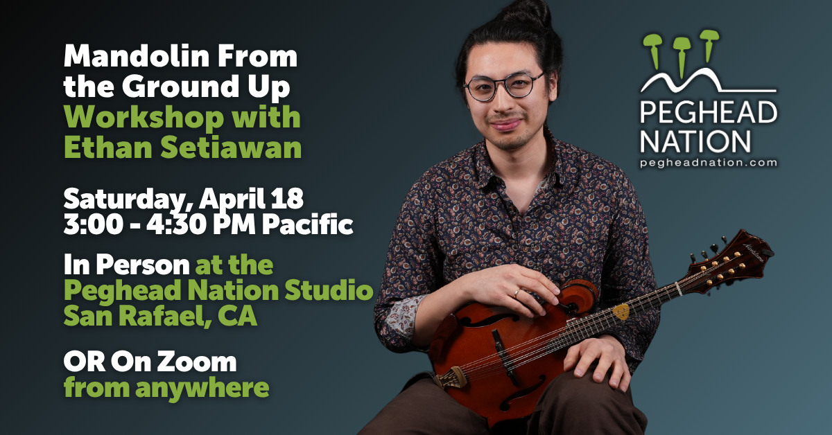 Ethan Setiawan Workshop Peghead Nation