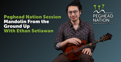 Ethan Setiawan, Mandolin From the Ground Up Peghead Nation